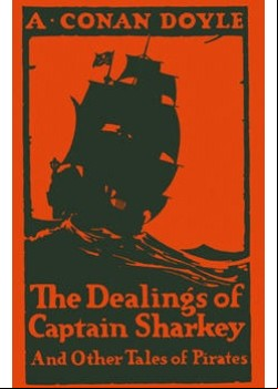 The Dealings of Captain Sharkey, and Other Tales of Pirates