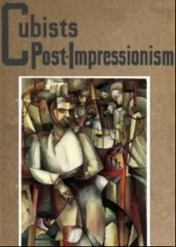 Cubists and Post-impressionism