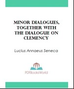 Minor Dialogues, Together With the Dialogue on Clemency