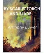 By Scarlet Torch and Blade