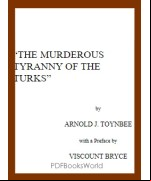 The Murderous Tyranny of the Turks