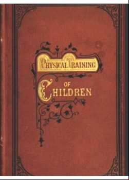 The Physical Training of Children