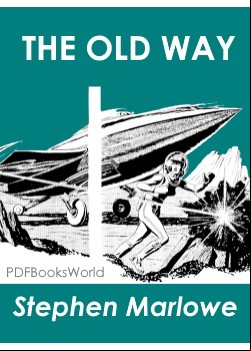 The Old Way