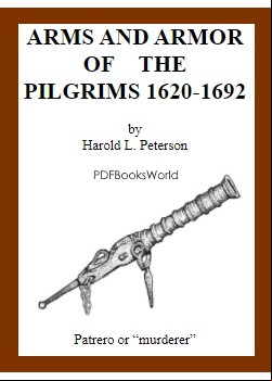 Arms and Armor of the Pilgrims, 1620-1692