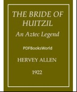 The Bride of Huitzil—An Aztec Legend