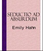 Seductio Ad Absurdum