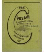 The corsair  -  a romantic legend of Hell Gate