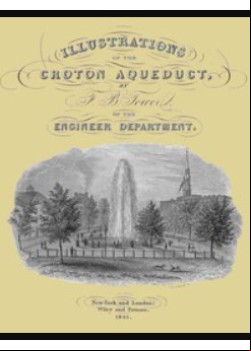 Illustrations of the Croton Aqueduct