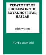Treatment of Cholera in the Royal Hospital, Haslar