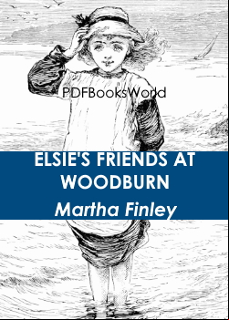 Elsie's Friends at Woodburn