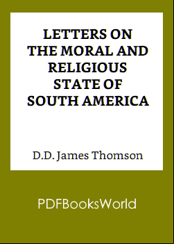 Letters on the Moral and Religious State of South America