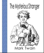 The Mysterious Stranger, and Other Stories