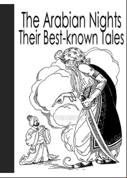 The Arabian Nights -  Their Best-known Tales