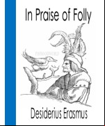 In Praise of Folly