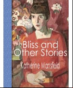 Bliss and Other Stories