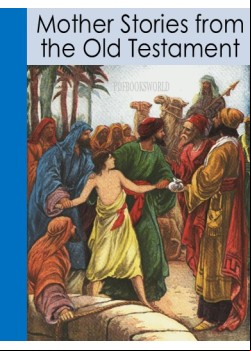 Mother Stories from the Old Testament